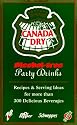 Canada Dry Alcohol-Free Party Drinks: Recipes & Serving Ideas for More Than 300 Delicious Beverages