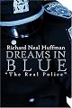 Dreams in Blue: "The Real Police"