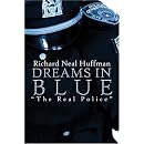 Dreams in Blue: "The Real Police"
