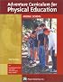 Adventure Curriculum for Physical Education: Middle School