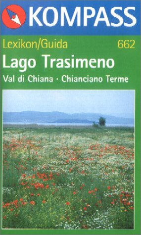 Lago Trasimeno, Val di Chiana, Chianciano Terme