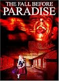The Fall Before Paradise