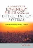 A Handbook on Low-energy Buildings and District-energy Systems: Fundamentals, Techniques and Examples