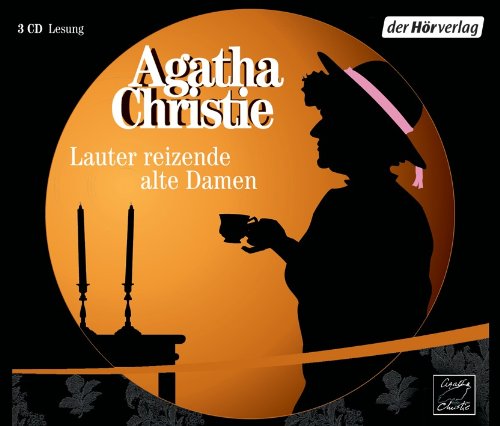 Lauter reizende alte Damen, 3 Audio-CDs