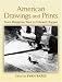 American Drawings and Prints: From Benjamin West to Edward Hopper (Dover Art Library)