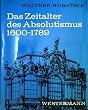 Das Zeitalter des Absolutismus 1600 - 1789