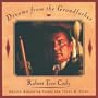 Dreams From The Grandfather