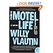 The Motel Life: A Novel (P.S.)