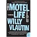 The Motel Life: A Novel (P.S.)