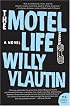 The Motel Life: A Novel (P.S.)