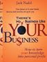 There's No Business Like Your Bu$iness: How to Turn Your Knowledge into Personal Profit