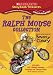 Product The Ralph Mouse Collection.