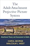The adult attachment projective picture system : attachment theory and assessment in adults
