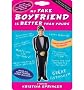 My Fake Boyfriend is Better Than Yours