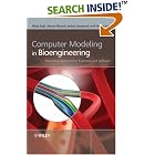 Computer Modeling in Bioengineering: Theoretical Background, Examples and Software by Bioengineering