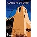 Santa Fe Ghosts: Mystery, History, & Truth