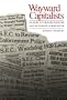 Wayward Capitalists: Targets of the Securities and Exchange Commission (Yale Studies on White-Collar Crime Serie)