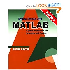 Getting Started With MATLAB: Version 6 : A Quick Introduction for Scientists and Engineers