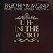 Fred Hammond, Life in the Word, 発売中