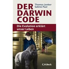 Der Darwin-Code: Die Evolution erkl�rt unser Leben