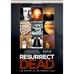 Resurrect Dead - The Mystery of the Toynbee Tiles