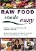 Raw Food Made Easy