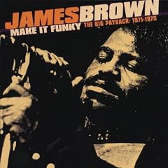Make It Funky - The Big Payback: 1970-1975