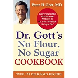 Dr. Gott's No Flour, No Sugar(TM) Cookbook