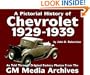 Chevrolet History : 1929-1939 (Pictorial History Series No. 1) (Pictorial History of Chevrolet, 1929-1939)