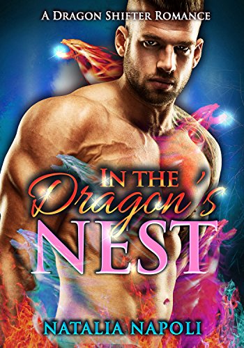 DRAGON SHIFTER: In the Dragon's Nest: A Dragon Shifter Romance (Paranormal Shifter Romance)