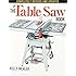 The Table Saw Book, Completely Revised and Updated