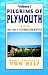 Book Pilgrims of Plymouth: 1620-1643 A Fictionalized History