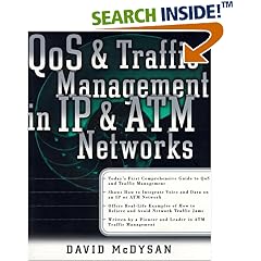 QoS and Traffic Management in IP and ATM Networks (Networking)