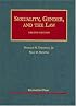 Sexuality, Gender and the Law (University Casebook Series)