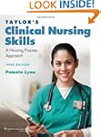 Taylor's Clinical Nursing Skills: A N...
