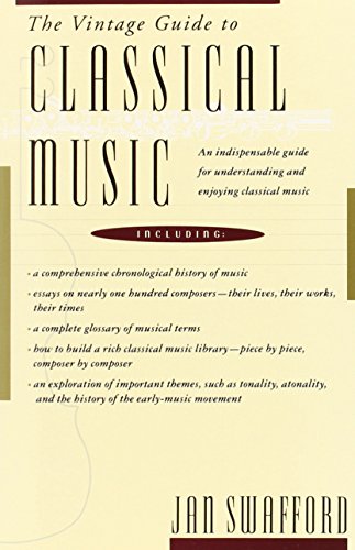 The Vintage Guide to Classical Music The Vintage Guide to Classical Music
