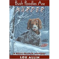 Bush Poodles Are Murder: A Belle Palmer Mystery (Rendezvous Crime)