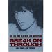 Break on Through : The Life and Death of Jim Morrison