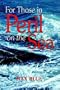 For Those in Peril on the Sea
