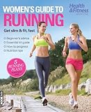 Women's guide to running : get slim & fit, fast