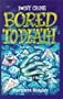 Bored for Death (Point Crime)
