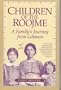 Children of the Roojme: A Family's Journey from Lebanon