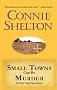 Small Towns Can Be Murder: The Fourth Charlie Parker mystery (The Charlie Parker Mysteries)