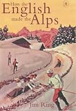 How the English Made the Alps
