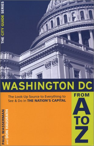 City Travel Guides Discounted  Books : Washington, D.C. From A to Z: The Look-UP Source to Everything to See and Do in the Nation's Capital