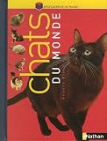 Chats du monde->Cliquez sur l'image pour obtenir des informations sur ce livre