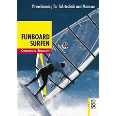 Funboard Surfen: Powerlearning f�r Fahrtechnik und Man�ver