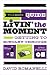 Yeah Dave's Guide to Livin' the Moment: Getting to Ecstasy Through Wine, Chocolate and Your iPod Playlist width=