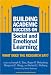Building Academic Success on Social and Emotional Learning: What Does the Research Say? (Social Emotional Learning, 5)