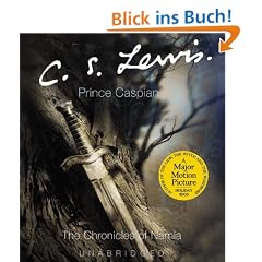 Prince Caspian: Complete & Unabridged (The Chronicles of Narnia)